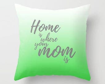 Mothers Day Pillow Covers 20x20 Throw Pillows, Gifts For Mom From Daughter, Green Pillow Covers 18 x 18, Home Is Where Mom Is, Modern Decor
