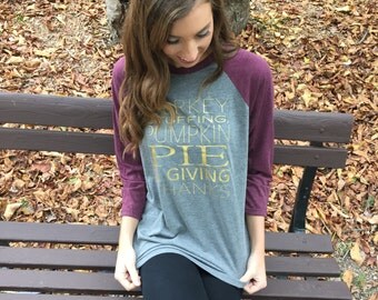 Turkey, Stuffing, Pumpkin Pie & Giving Thanks -- Women's Baseball Tee