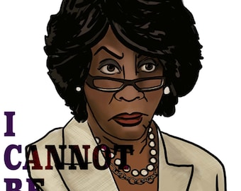 Maxine Waters, I Cannot Be Intimidated Feminist Activism stickers, protest art 20% of proceeds donated to the SPLC