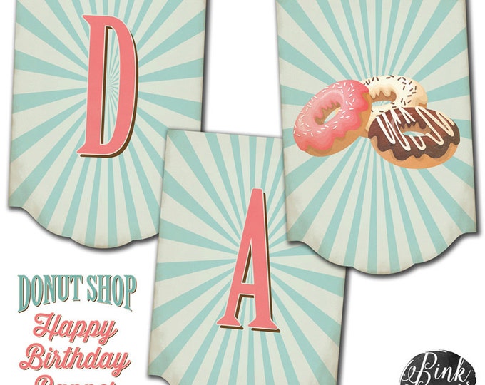 Donut Shop, Donut Party, Happy Birthday Banner, Instant Download, PDF, Print Your Own