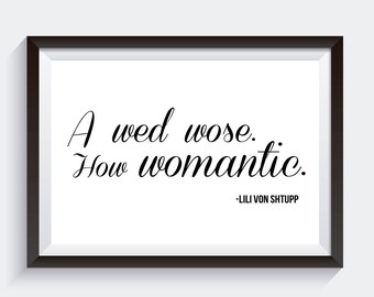 A Wed Wose How Womantic. Blazing Saddles. Digital Print. Movie Quote Print. Black and White Art. Mel Brooks Movie. Comedy Quotes. Gift Idea