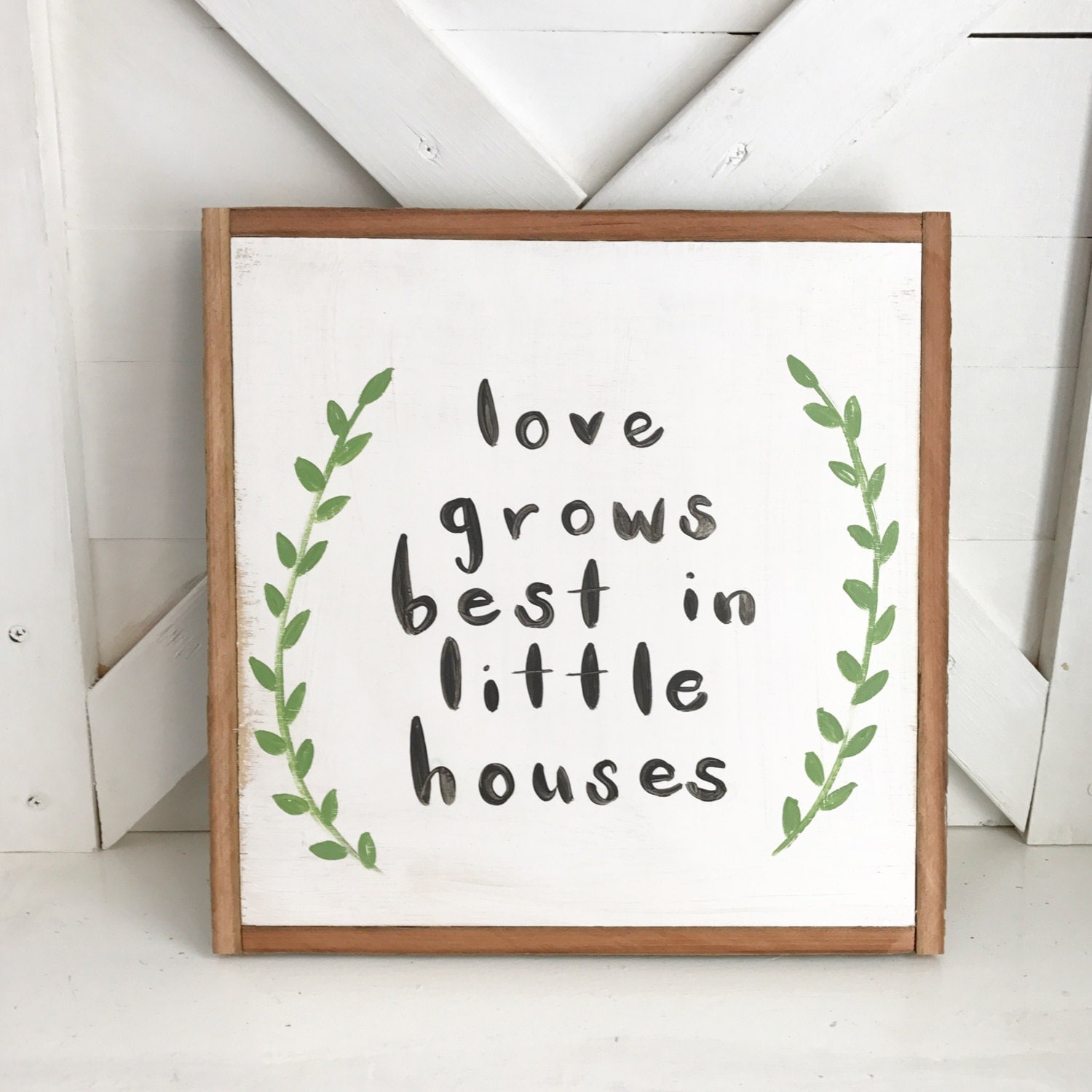 Love Grows Best in Little Houses Hand Lettered Sign Home