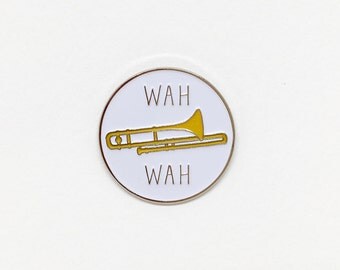 Sad trombone enamel pin // trombone pin, wah wah, whomp whomp, flair,pingame, pingamestrong, funny enamel pin, funny lapel pin