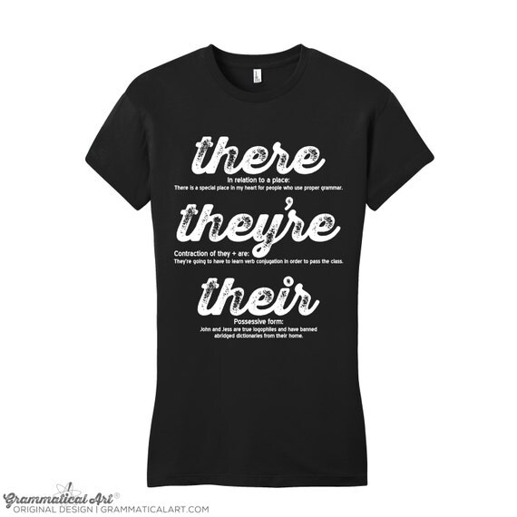 There They're Their Grammar Shirt Grammar Police Funny