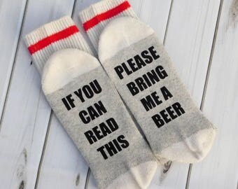 BEER SOCKS- If you can read this, Please bring me Beer- Funny socks, Beer lover, Birthday Gift, Father's Day gift, funny gift