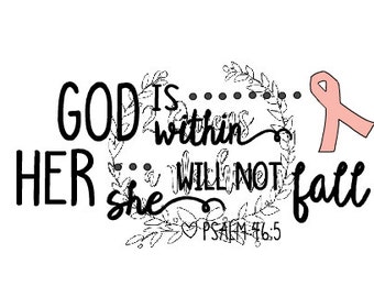 Cancer Ribbon Psalm 46 God is within her She will not fail SVG Automatic Download Proceeds donated to American Cancer Society