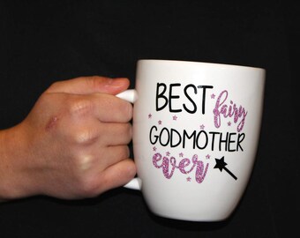Best fairy godmother ever mug / godmother mug / godmother gifts / gifts for godmother / gifts for her / fair god mother / funny mugs / mugs