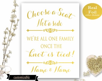 Choose a seat, not a side sign, Gold Wedding Sign, wedding decorations, Wedding Print, gold wedding decor
