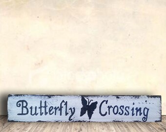 Garden Sign - Butterfly Art - Shabby Chic Garden Sign - Butterfly Crossing Sign - Garden Decor - Butterfly Decor - Mother's Day Gift