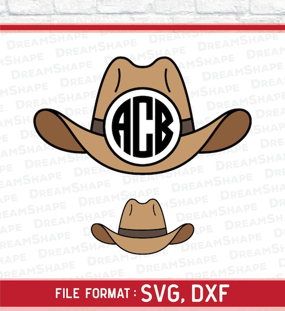 Cowboy Hat SVG Files Monogram Cowboy Hat DXF Cutting Files