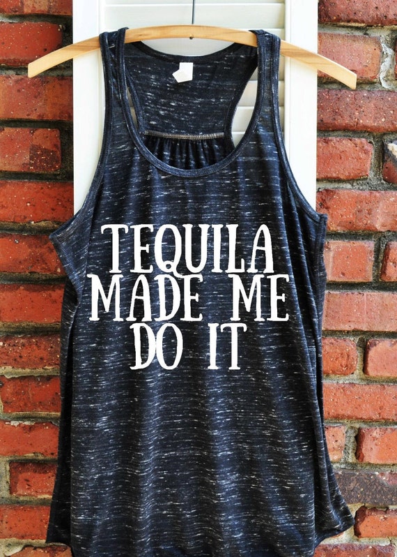 Tequila made me do it Women's Flowy Racerback Tank