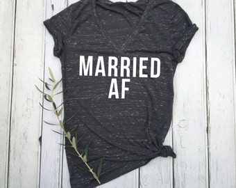Married AF - Funny Wedding Couples Gift T-Shirt