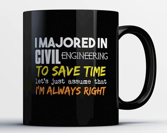 Civil Engineering Mug - Civil Engineering Student Gift - Gift for Civil Engineering Major - Funny Civil Engineering Present -Graduation Gift