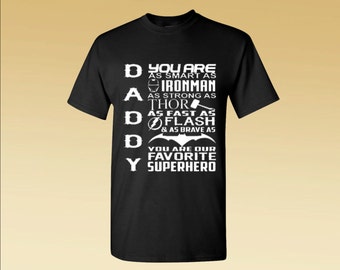 Daddy You Are Our Favorite Superhero Tshirts Daddy Shirt Tees Dad T Shirts Mens T Shirt Mens Shirts Mens Tees Party Shirt Tees Gift For Her
