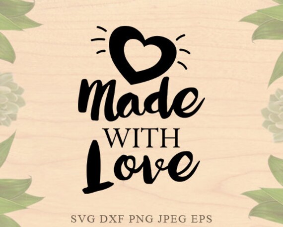 Download Made with Love svg Baby svg Valentine svg files files for