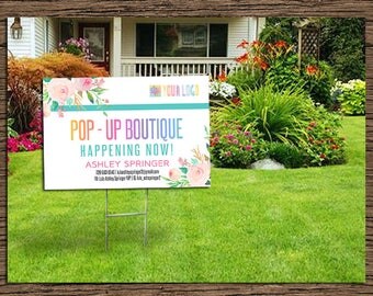 Yard Sign, Pop Up Boutique Banner, Advertising, Boutique Yard Sign, Floral 18x27 inches Yard Sign For Your Brand