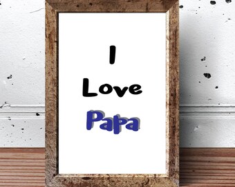 Printable Quote, Motivation and Inspiration, Wall art, Home decoration, Father's Day