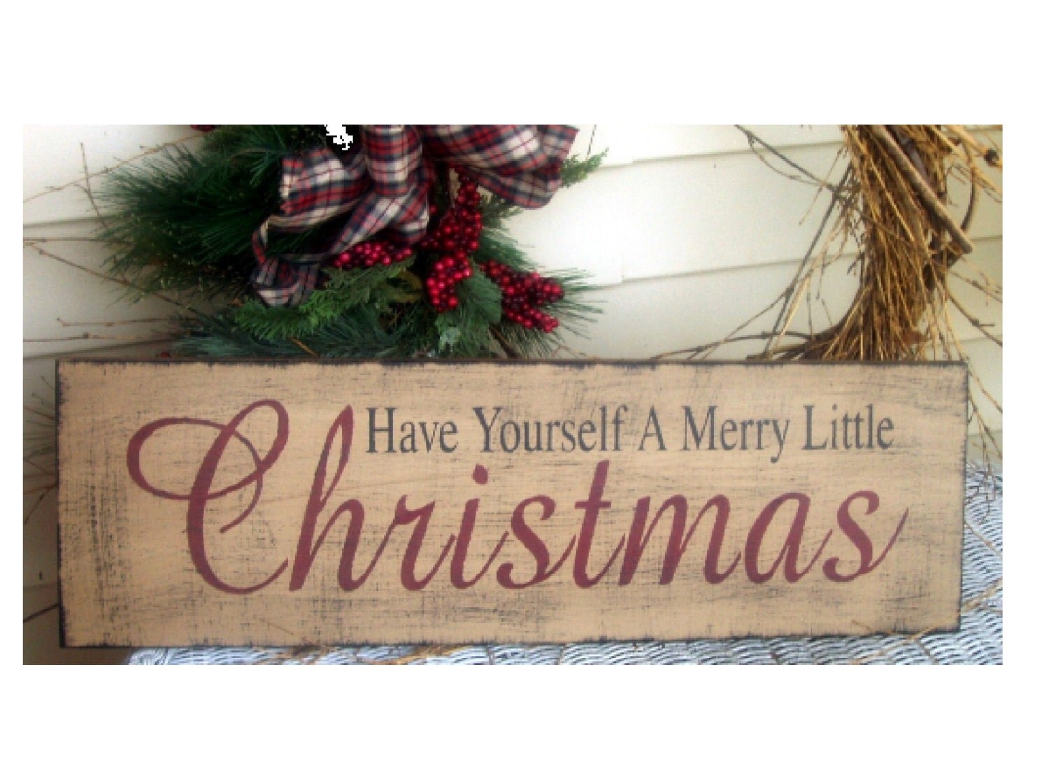Have Yourself A Merry Little Christmas primitive wood sign