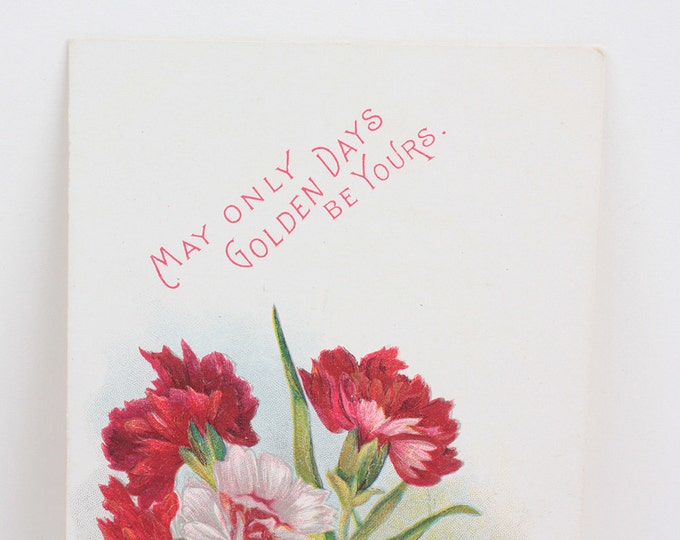 Antique Postcard May Only Golden Days Be Yours Birthday Greeting Card