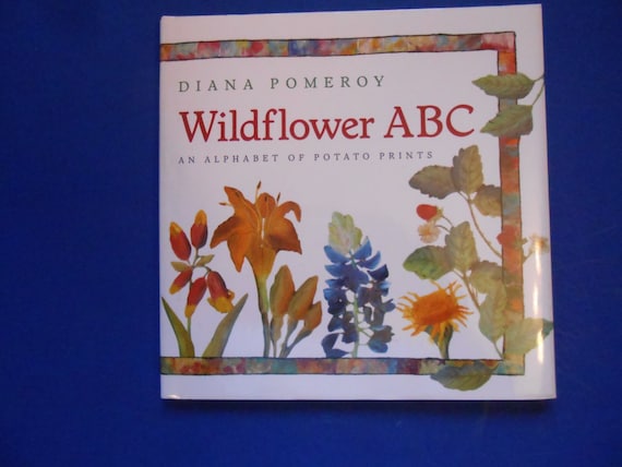Wildflower Abc An Alphabet Of Potato Prints A Vintage