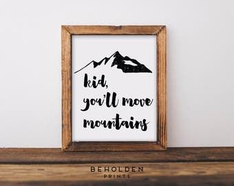 Nursery Wall Art, Mountains, Nursery Print, Mountain Print, Mountain Quote, Baby Prints, Nursery Quote, Nursery Mountain decor, Baby room