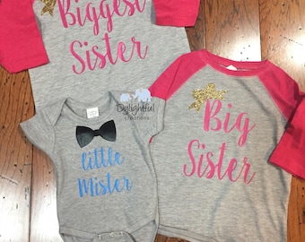 Biggest sister big sister little mister matching sibling shirts raglans