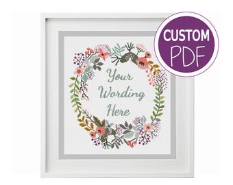 Create your own Cross Stitch Pattern, Custom Modern Floral Cross Stitch with your Words, counted cross stitch Chart by Peppermint Purple