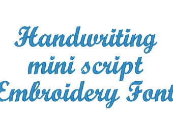 Handwriting mini script Embroidery font MINI embroidery Font machine embroidery alphabet, monogram, caps, letters and numbers