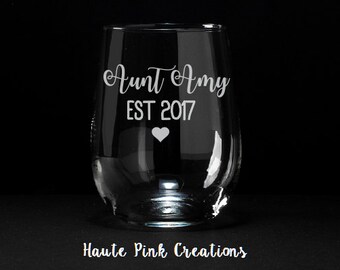 Aunt Wine Glass, New Aunt Gift, Gift for New Aunt, Auntie Gift, Aunt Est, Pregnancy Announcement, New Aunt, Auntie, Etched Wine Glass