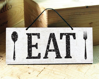Eat Sign in White, Black & Brown. Kitchen Signs. Rustic Kitchen Decor. Rustic Signs. Farmhouse Kitchen. Housewarming Gift. Ready to Ship