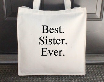 Best Sister Ever Bag, Natural, Canvas Tote Bag, Beach Bag, Embroidered, 14" x 15" (Black/Times New Roman Font) ***READY to SHIP!