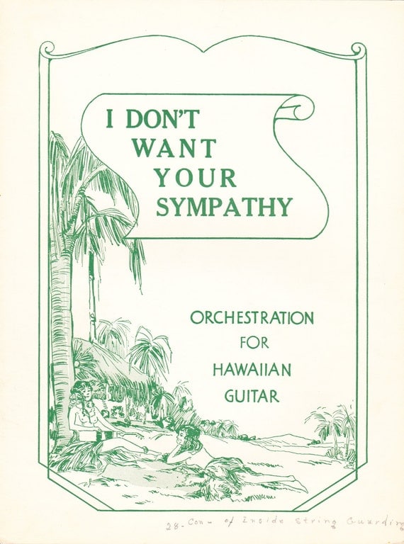 I Don't Want Your Sympathy for Hawaiian Guitar PDF