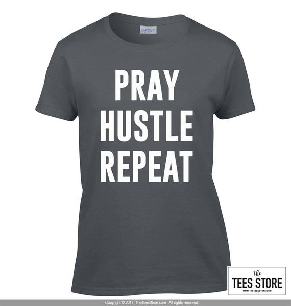 pray hustle repeat shirt