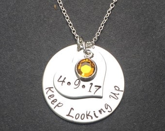 Keep looking up Necklace - hand stamped personalized necklace - graduation gift - motivational - inspirational necklace
