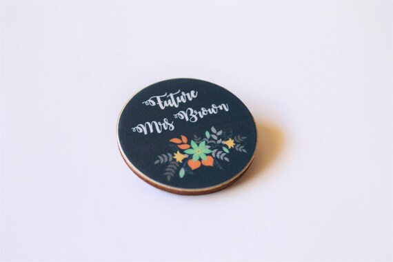 Bride To Be Wooden Badge