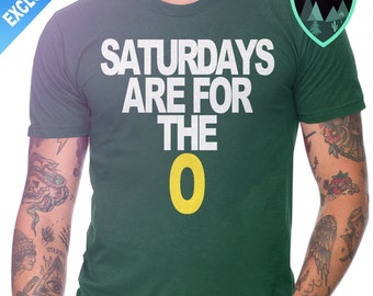 Official Saturdays are for the O Shirt, University of Oregon Football Shirt, Oregon Ducks Shirt, Saturdays for the Quack, Oregon Ducks Gift