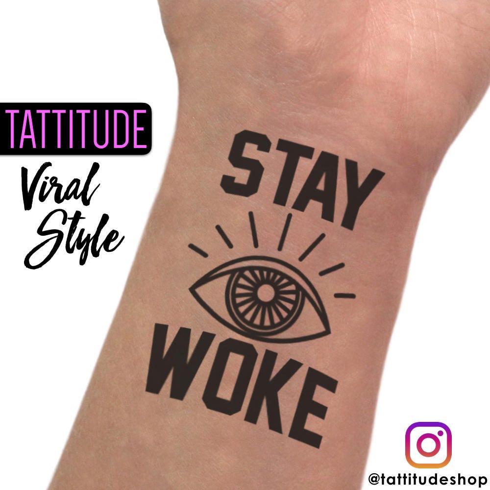 STAY WOKE Temporary Tattoo