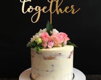 Wedding Cake Topper, Better Together Cake Topper for Wedding and Anniversary