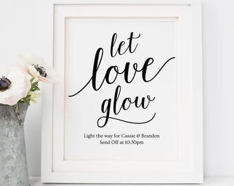 Printable Wedding Send Off Sign // Let Love Glow Sign, Send Off Ideas // Instant Download Editable Wedding Sign