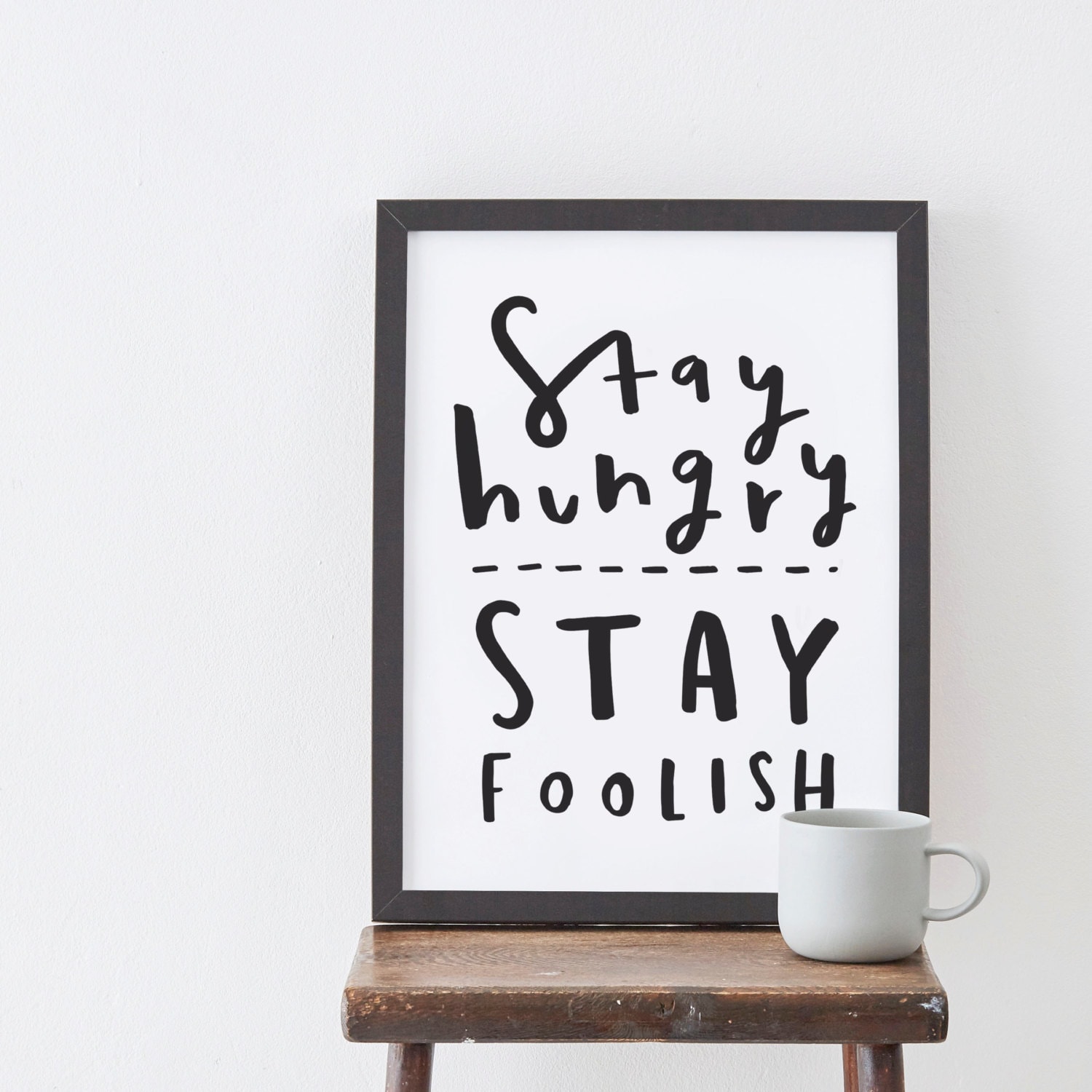 What Is Stay Hungry Stay Foolish