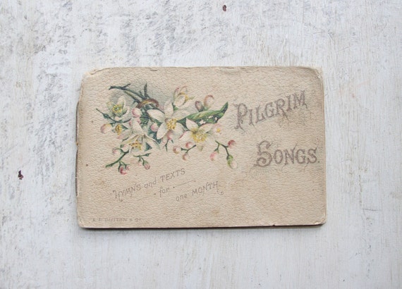 Antique Victorian Pilgrim Songs Booklet - Hymns and Texts for One Month, Psalms, Chromolithographic Illustrations (WTH-1586)