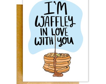 Funny Waffle Card, Birthday Card, Girlfriend Card, Card for Her, Valentines Day Card, Card for Wife, Love Card, Girlfriend Gift, Birthday