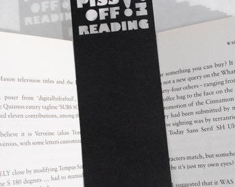 Bookmark, Unique bookmark, Rude bookmark, Piss off I'm reading, Book lover gift, Stocking fillers, Book accessories, Black, Free P&P!