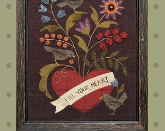 Primitive Folk Art Wool Applique Pattern - FILL Your HEART - Design by Bonnie Sullivan
