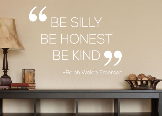 Be silly be honest be kind. 0149 Home Decor Wall Decor