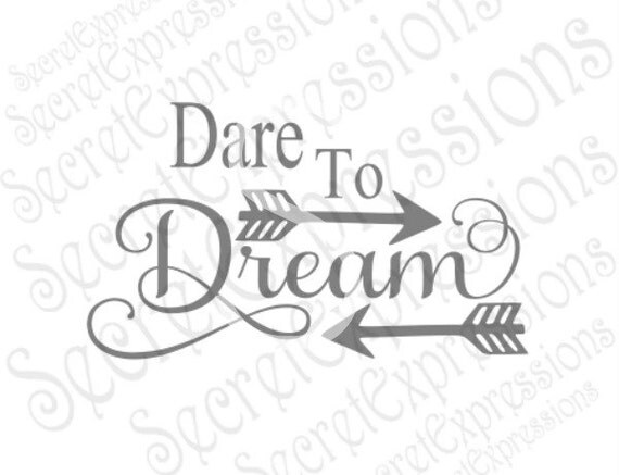 Download Dare to Dream Svg Motivational Svg Inspirational Svg