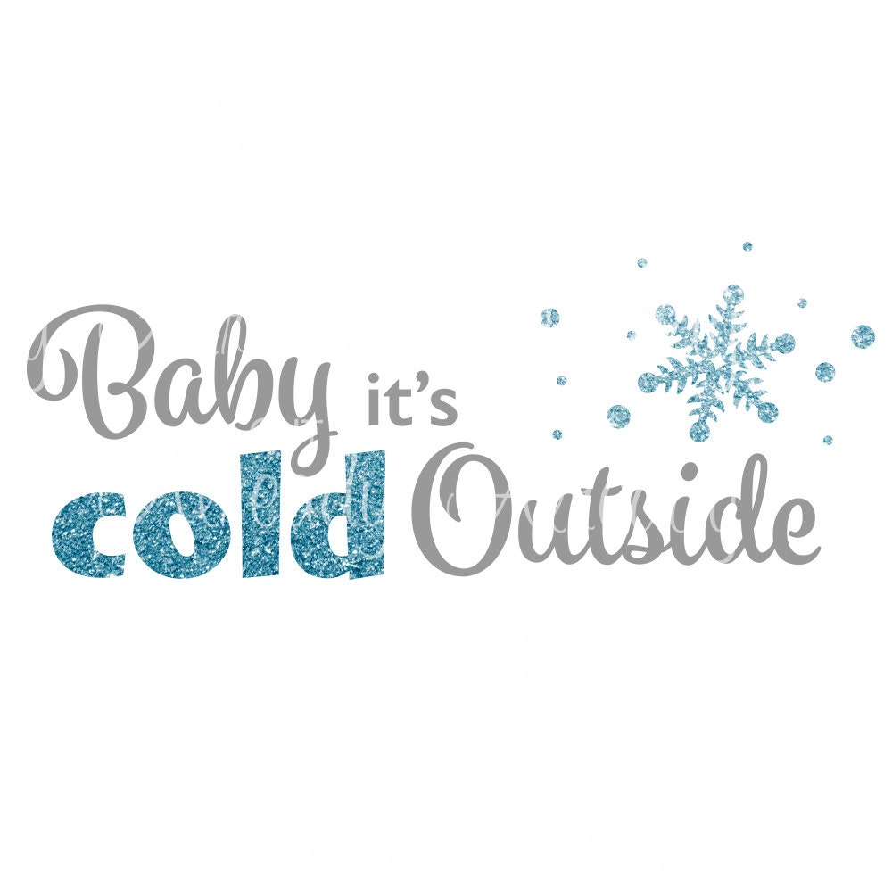 Download Baby it's cold outside SVG Christmas SVG Instant