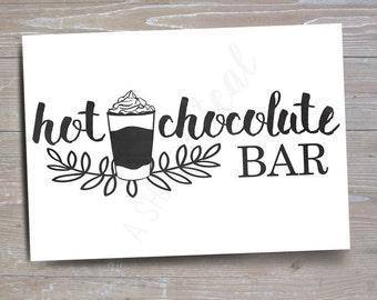 Hot Chocolate Bar Sign, Version 3 // INSTANT DOWNLOAD // Hot Cocoa Party // Printable, Digital