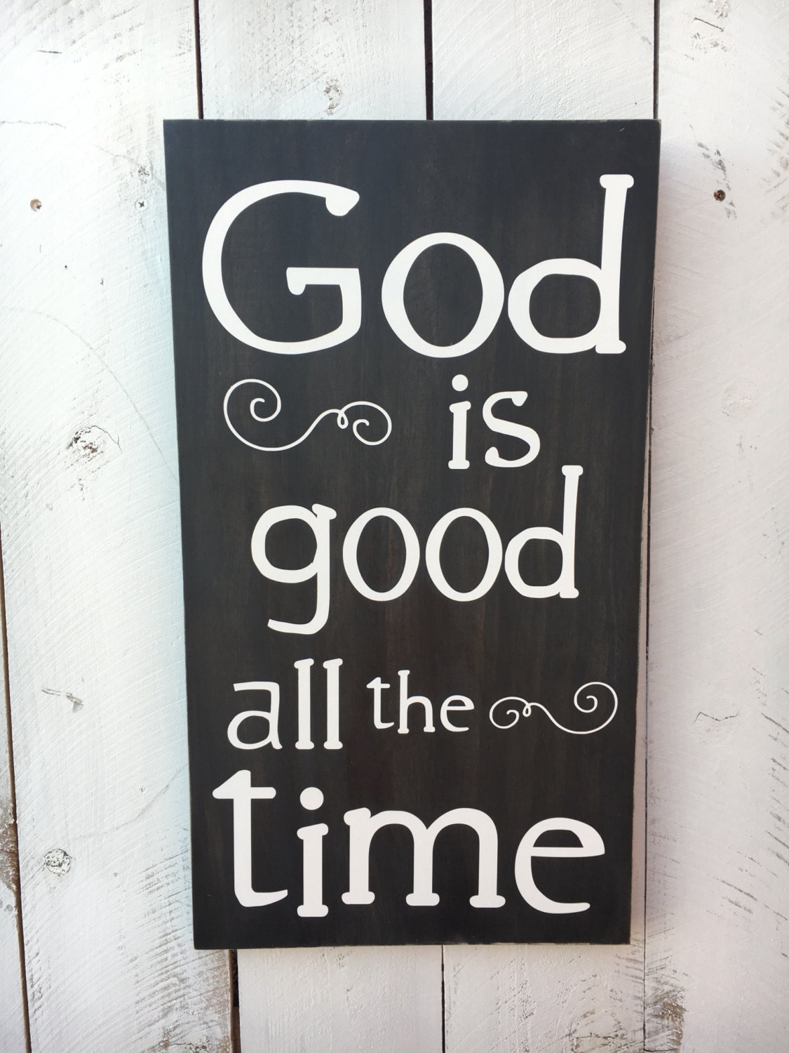 God is Good All the Time Sign Wood Sign 12x20 by ScrapaliciousAZ