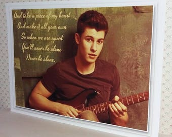 Shawn Mendes, printed posters A4 photo, with quote of "Never be alone".